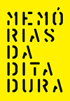 Memórias da Ditadura