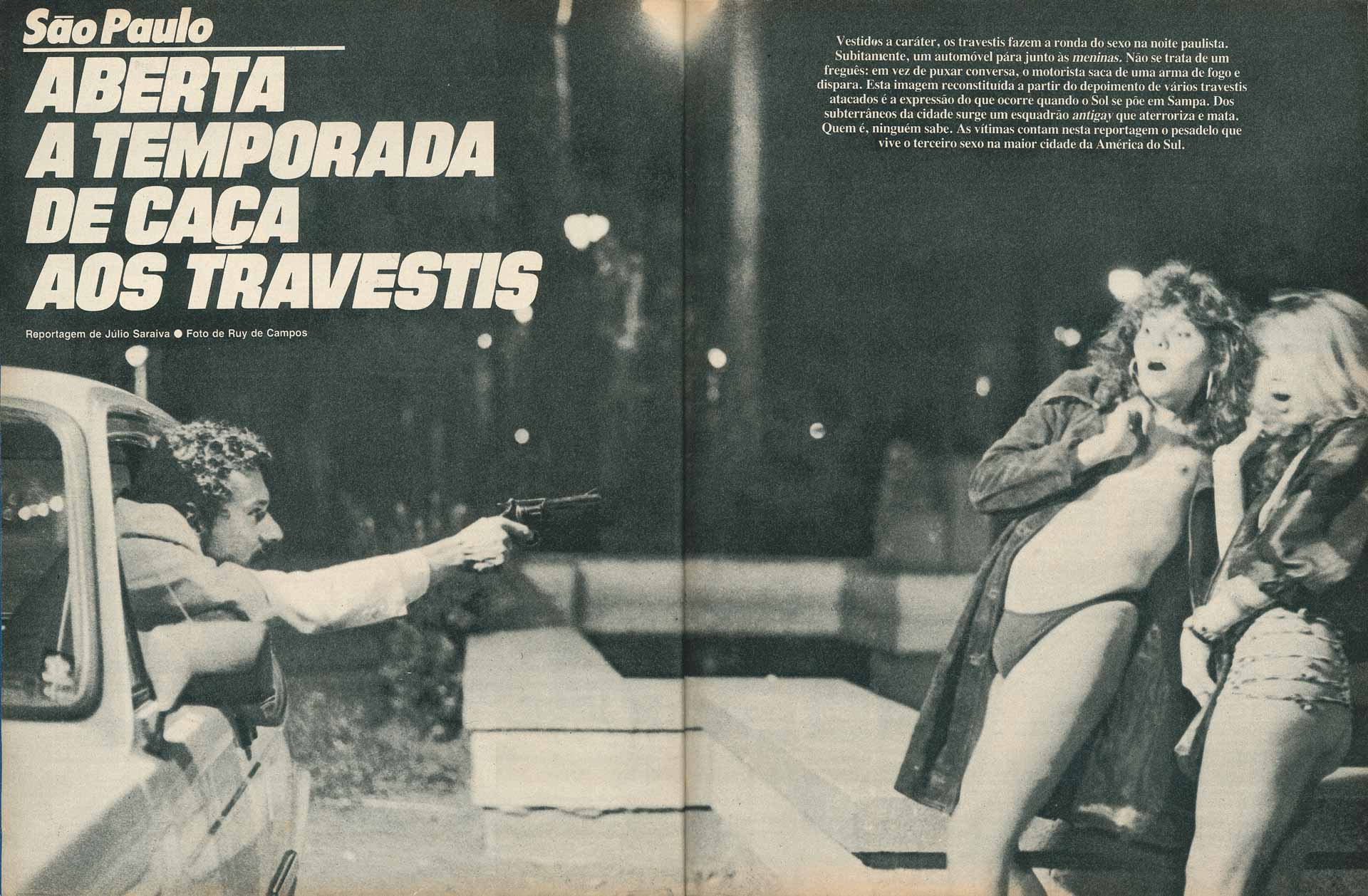 Reportagem publicada pela revista Manchete sobre os operativos policiais liderados pelo delegado José Wilson Richetti, para reprimir a presença de travestis e mulheres transexuais nas ruas de São Paulo (SP), que se tornaram conhecidos como "Operação Tarântula". "Guerra aos Travestis".Revista Manchete. Rio de Janeiro (RJ). 26 de junho de 1986 . Acervo Bajubá
