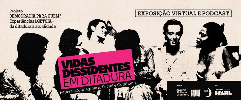 Vidas Dissidentes em Ditadura