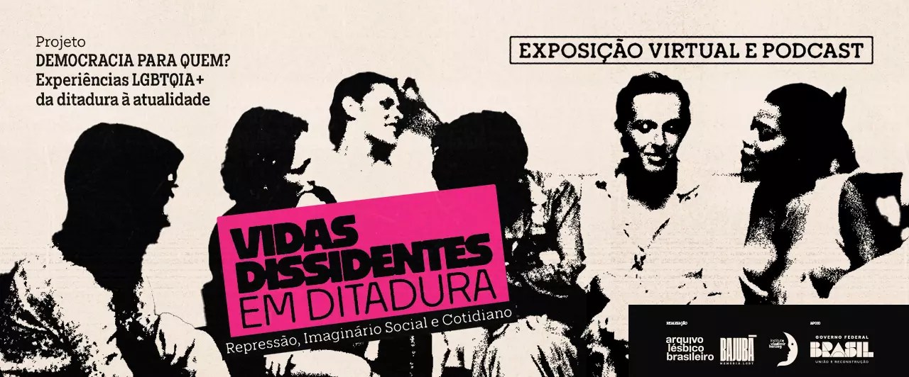 Vidas Dissidentes em Ditadura