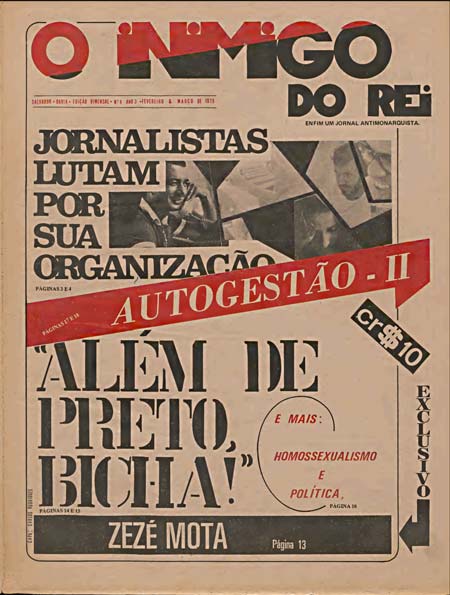 “Além de preto, bicha”. Jornal O inimigo do rei, ano III, nº 4, fevereiro de 1979.