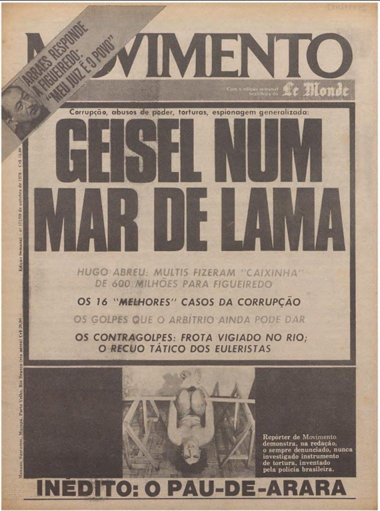 Movimento que traz a manchete “Geisel num mar de lama” foi a número 171, datada de 9 de outubro de 1978.